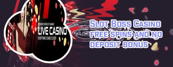Boss casino no deposit bonus